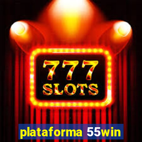 plataforma 55win